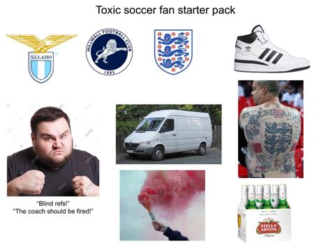 Toxic Soccer Fan Starter Pack Rstarterpacks Starter Packs Know
