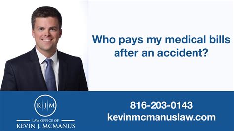 Maybe you would like to learn more about one of these? How to Pay Medical Bills After a Kansas City Car Accident | Law Office of Kevin J. McManus