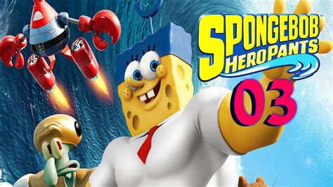 Spongebob Heropants Gameplay Español Parte 3 Lets Play Spongebob