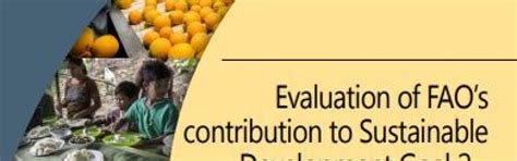 Evaluation Of Faos Contribution To Sustainable Development Goal 2