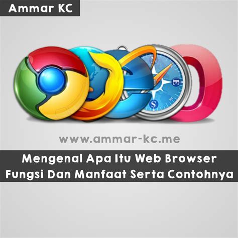 Mengenal Apa Itu Web Browser Fungsi Dan Manfaat Serta Contohnya 2