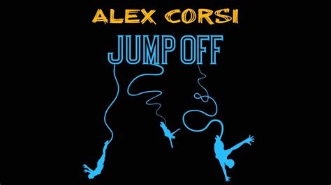 Alex Corsi Jump Off Original Mix YouTube