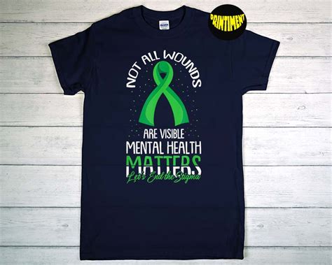 Not All Wounds Are Visible Mental Health Awareness T Shirt No More
