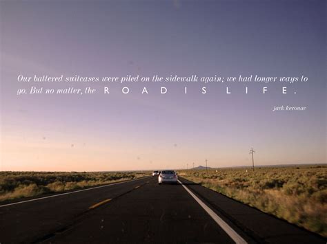 Jack Kerouac On The Road Quotes Shortquotescc