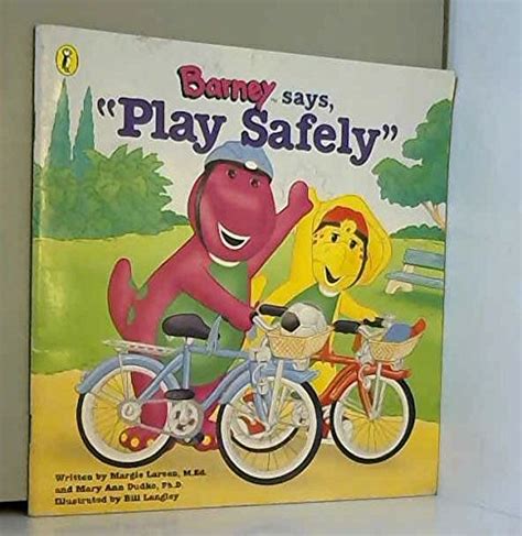 Barney Says Play Safely Larsen Margie Dudko Mary Ann
