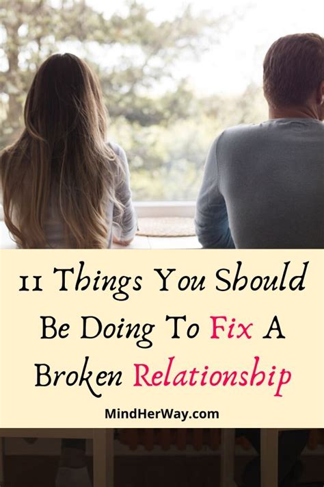 How To Mend A Broken Relationship 11 Tips Mind Her Way