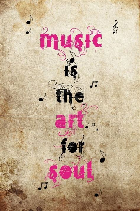 Music Is The Art For Soul Music Heals Words Quotes