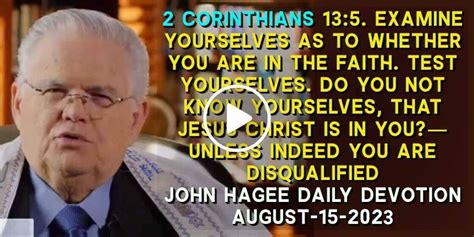 John Hagee August 15 2023 Daily Devotion 2 Corinthians 135