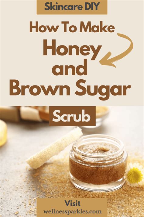 Make Honey And Brown Sugar Scrub With 1 Easy Step Sugar Body Scrub Diy Brown Sugar Scrub Diy