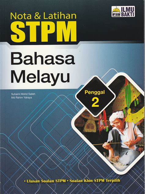 Documents similar to stpm bahasa melayu penggal 3 bab 1 & bab 2. SOALAN > STPM Sebenar > Semester 2 ~ DERMAGA BM STPM