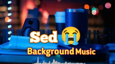 Background Sed Music Background Background Music Sed