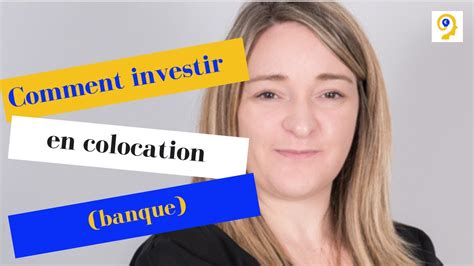 Comment Investir En Colocation Banque Youtube