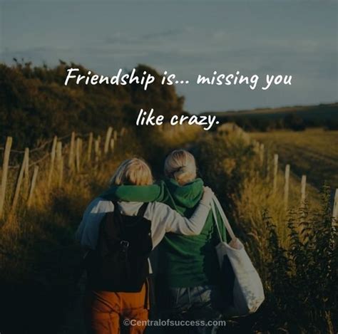 100 Missing Friends Quotes For Your Far Away Best Friend