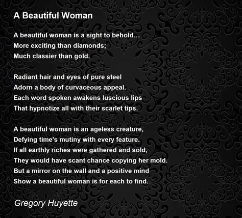 A Beautiful Woman Poem By Gregory Huyette Poem Hunter