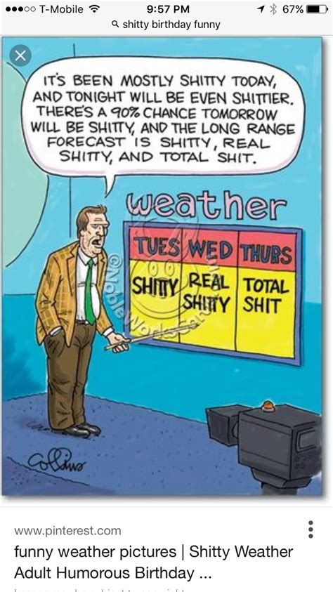 Pin By Sherri Nicholas On Silly Stuff Funny Weather Humor Funny Quotes