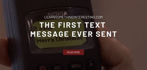 Learn Something Interesting The First Text Message Ever Sent