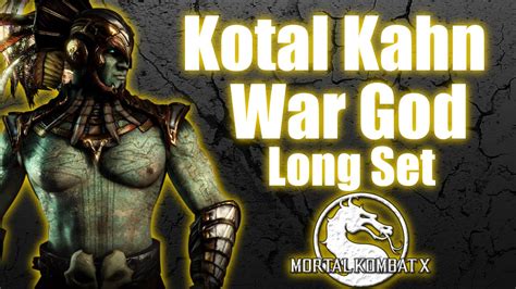 Kotal Kahn War God Long Set Mortal Kombat X Youtube
