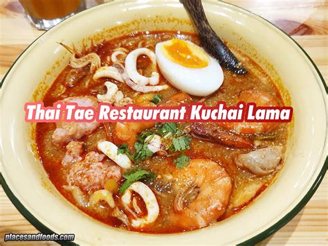 Baan thai 2, kuchai lama. Thai Tae Restaurant Kuchai Lama Review