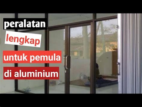 Urutkan berdasar tren urutkan menurut yang terbaru urutkan dari termurah urutkan dari termahal. Alat alat tukang aluminium - YouTube