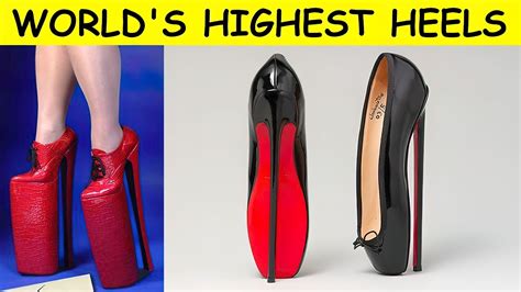 The Highest Heels In The World Youtube