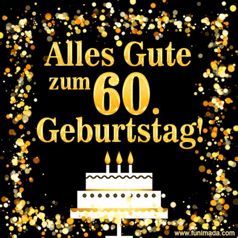 Animierte gifs liebe & erotik: Alles Gute zum 60. Geburtstag Gifs