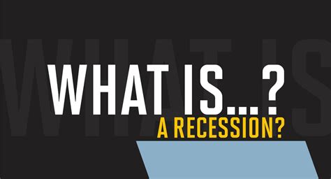 What Is A Recession Recessions Explained