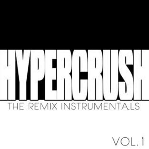 Hyper Crush Remixes Instrumentals Lyrics And Tracklist Genius