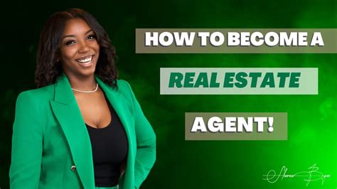How To Get Your Real Estate License How To Become A Real Estate Agent Sherea Byers Youtube