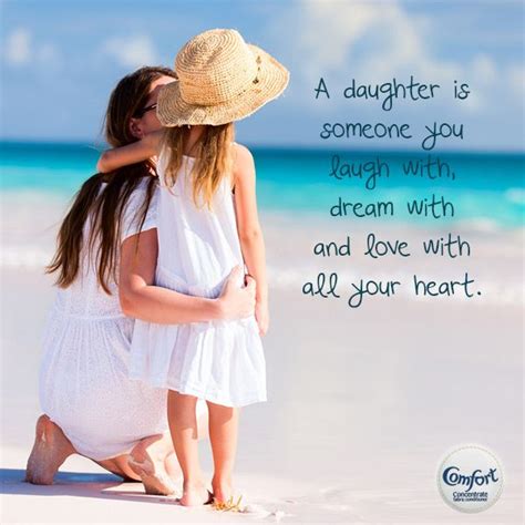 A Daughter Is Someone You Laugh With Dream With And Love