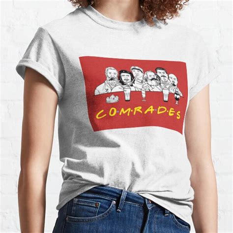 Communist Friends Comrades T Shirts Redbubble