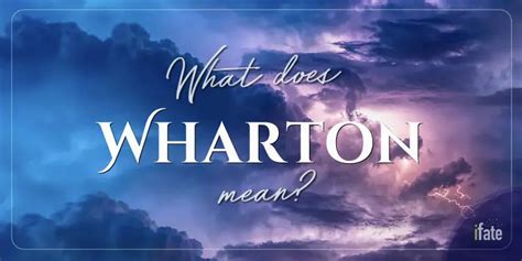 The Name Wharton What It Means And Why Numerologists Like It