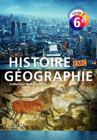 Histoire Géographie Emc Cycle 3 6e Livre élève éd 2016 30