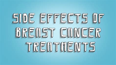 Side Effects Of Breast Cancer Treatments Mybcteam