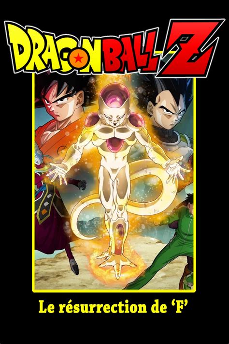 Not only did it revive the franchise, it did so by actually moving. Dragon Ball Z: Resurrection 'F' - Movie info and showtimes in Trinidad and Tobago - ID 970