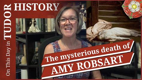 September 8 The Mysterious Death Of Amy Robsart Wife Of Robert
