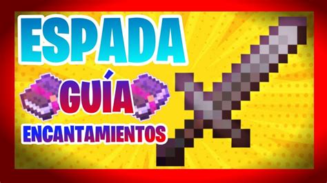 GuÍa De Encantamientos Para Una Espada En Minecraft Bedrock 116 ⚔📚 Ps4