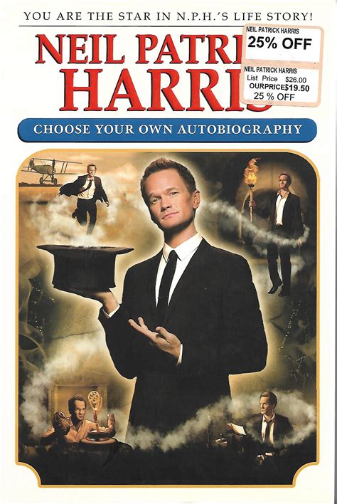 neil patrick harris choose your own autobiography by neil patrick harris truth and sincerity