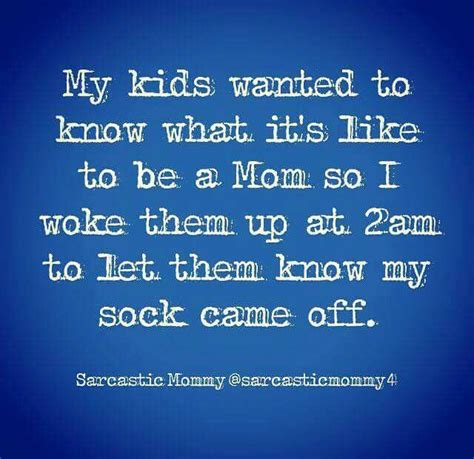 Mom Life Sarcastic Mommy Sarcastic Mom Funny Mom Quotes