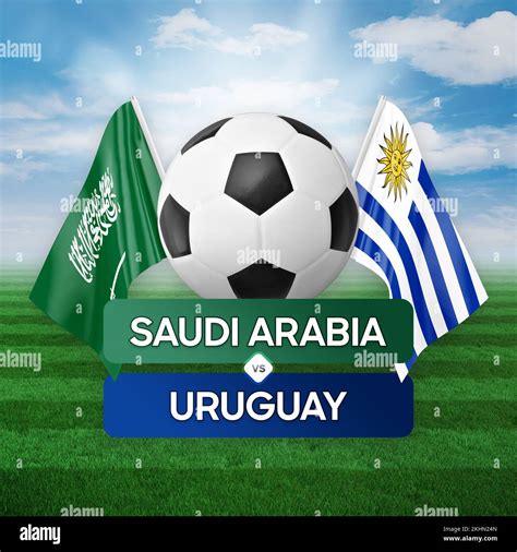 Saudi Arabia Vs Uruguay National Teams Soccer Football Match