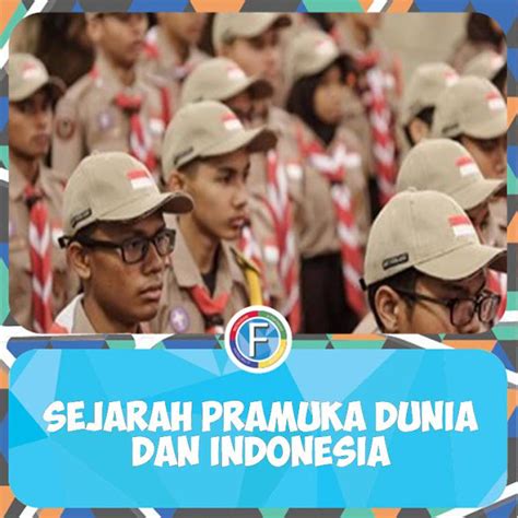 Rangkuman Sejarah Pramuka Dunia Dan Indonesia