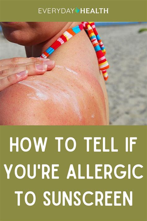how to tell if you re allergic to sunscreen sunscreen skin allergies