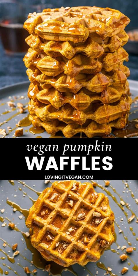 Vegan Pumpkin Waffles Loving It Vegan
