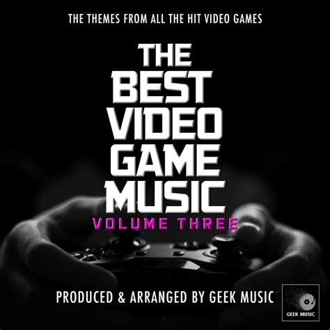 Geek Music The Best Video Game Music Vol 3 Itunes Plus Aac M4a