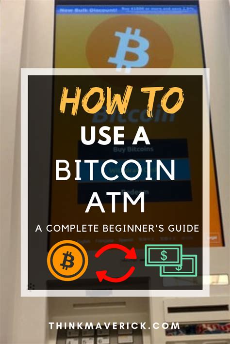 How To Use A Bitcoin Atm Ultimate Guide For Beginners Thinkmaverick