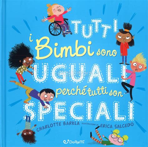 Tutti i Bimbi sono Uguali perché Tutti sono Speciali — Libro di ...
