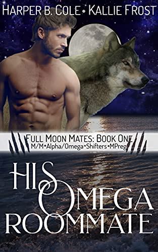 His Omega Roommate Mm Alphaomega Shifters Mpreg Full Moon Mates