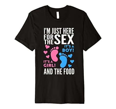Amazon Com Im Just Here For The Sex Gender Reveal Premium T Shirt