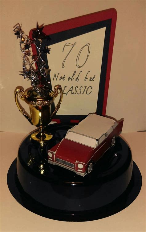 70 th birthday centerpiece Not old but Classic | Cool birthday cards