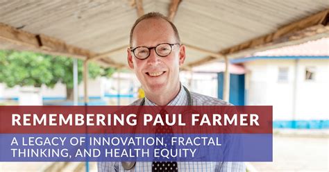 Remembering Paul Farmer Chilmark Research
