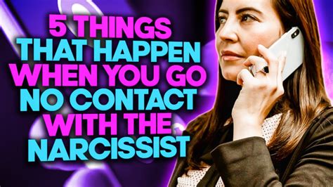 5 Things That Happen When You Go No Contact With The Narcissist Youtube